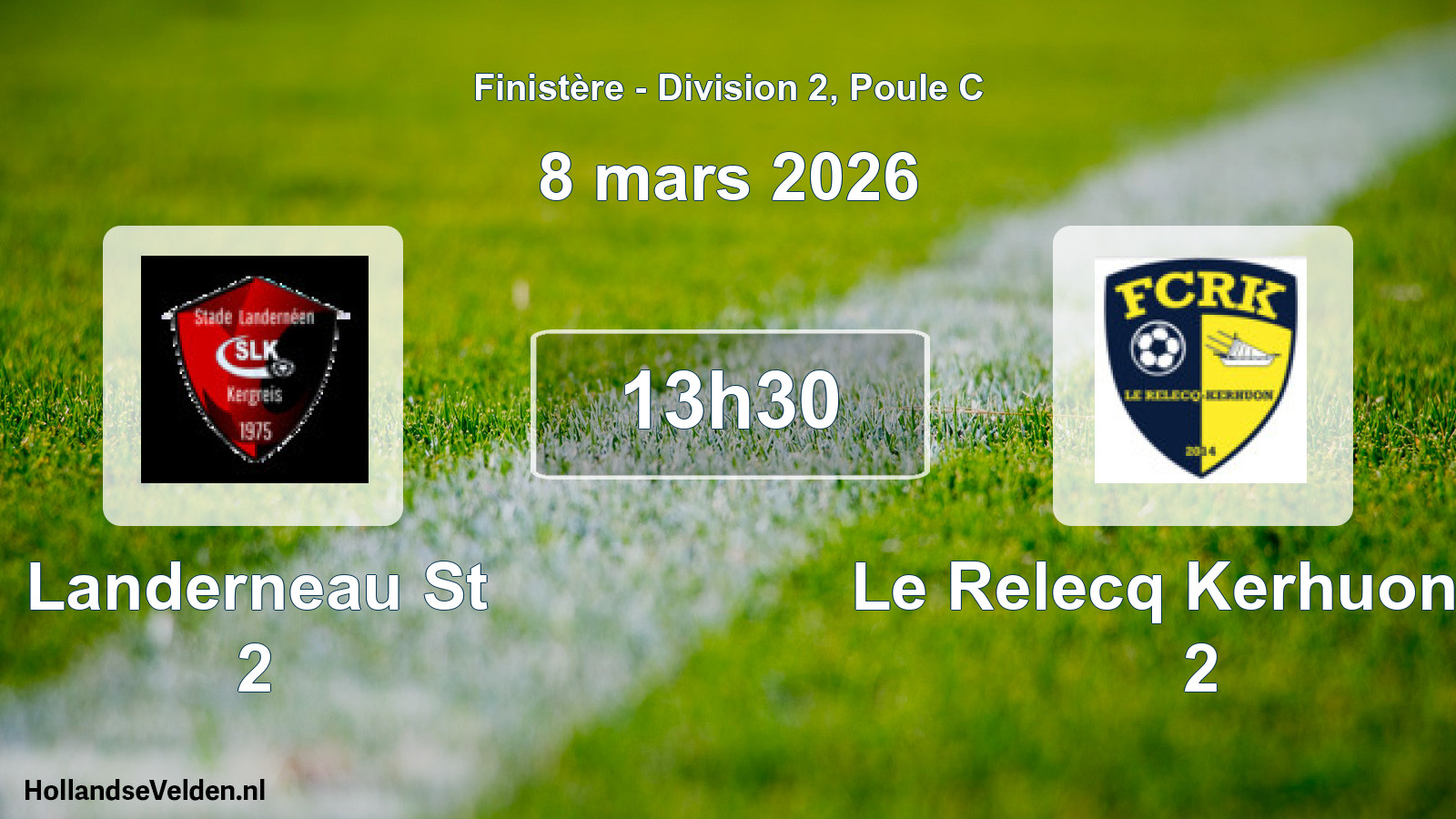 Scheduled Match: Landerneau St 2 - Le Relecq Kerhuon Fc 2 (8 March 2026)