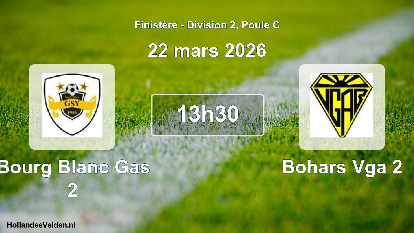 Geplande wedstrijd: Bourg Blanc Gas 2 - Bohars Vga 2 (22 maart 2026)