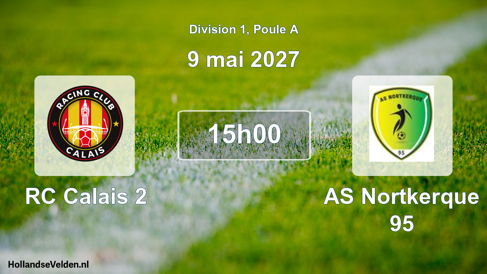 Scheduled Match: RC Calais 2 - AS Nortkerque 95 (9 May 2027)