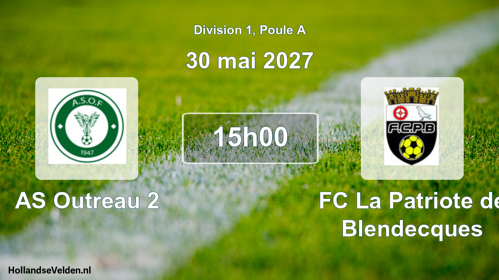 Scheduled Match: AS Outreau 2 - FC La Patriote de Blendecques (30 May 2027)