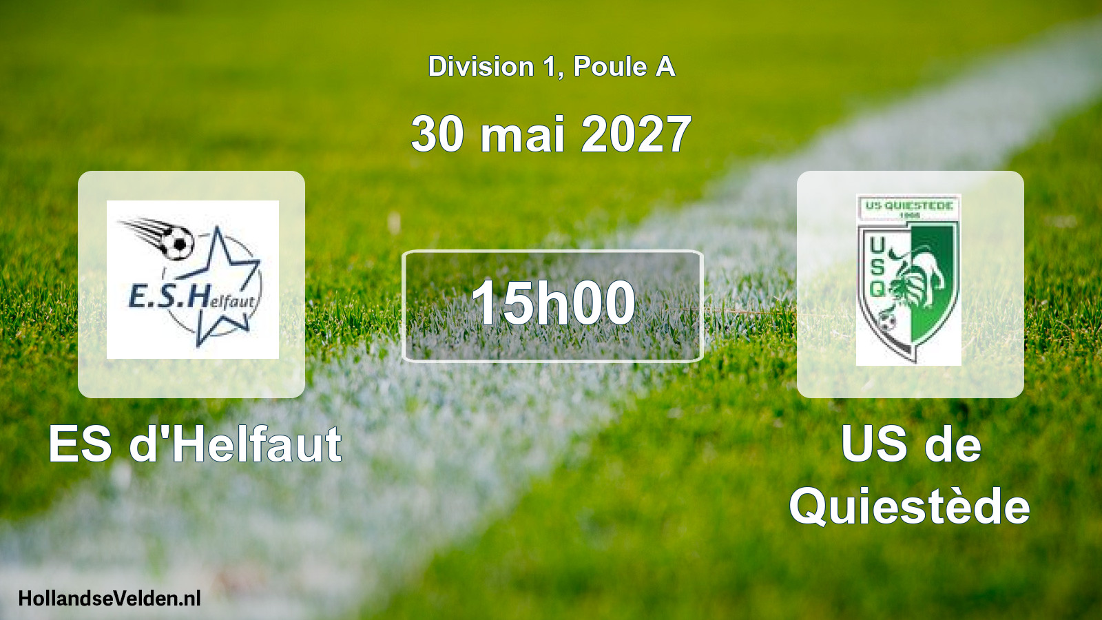 Match programmé: ES d'Helfaut - US de Quiestède (30 mai 2027)