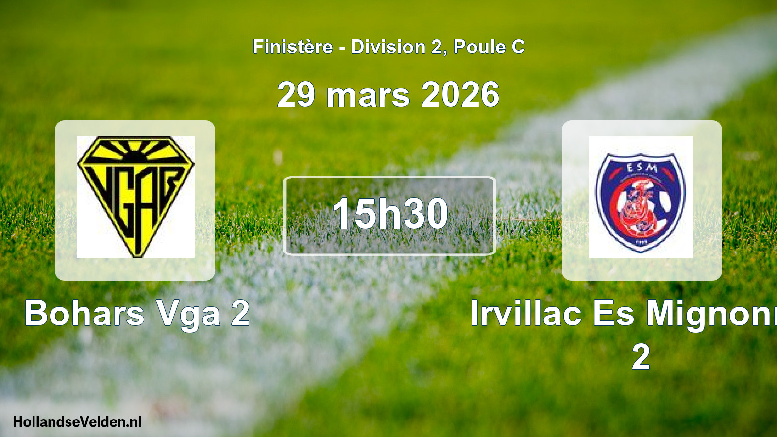 Geplande wedstrijd: Bohars Vga 2 - Irvillac Es Mignonne 2 (29 mars 2026)