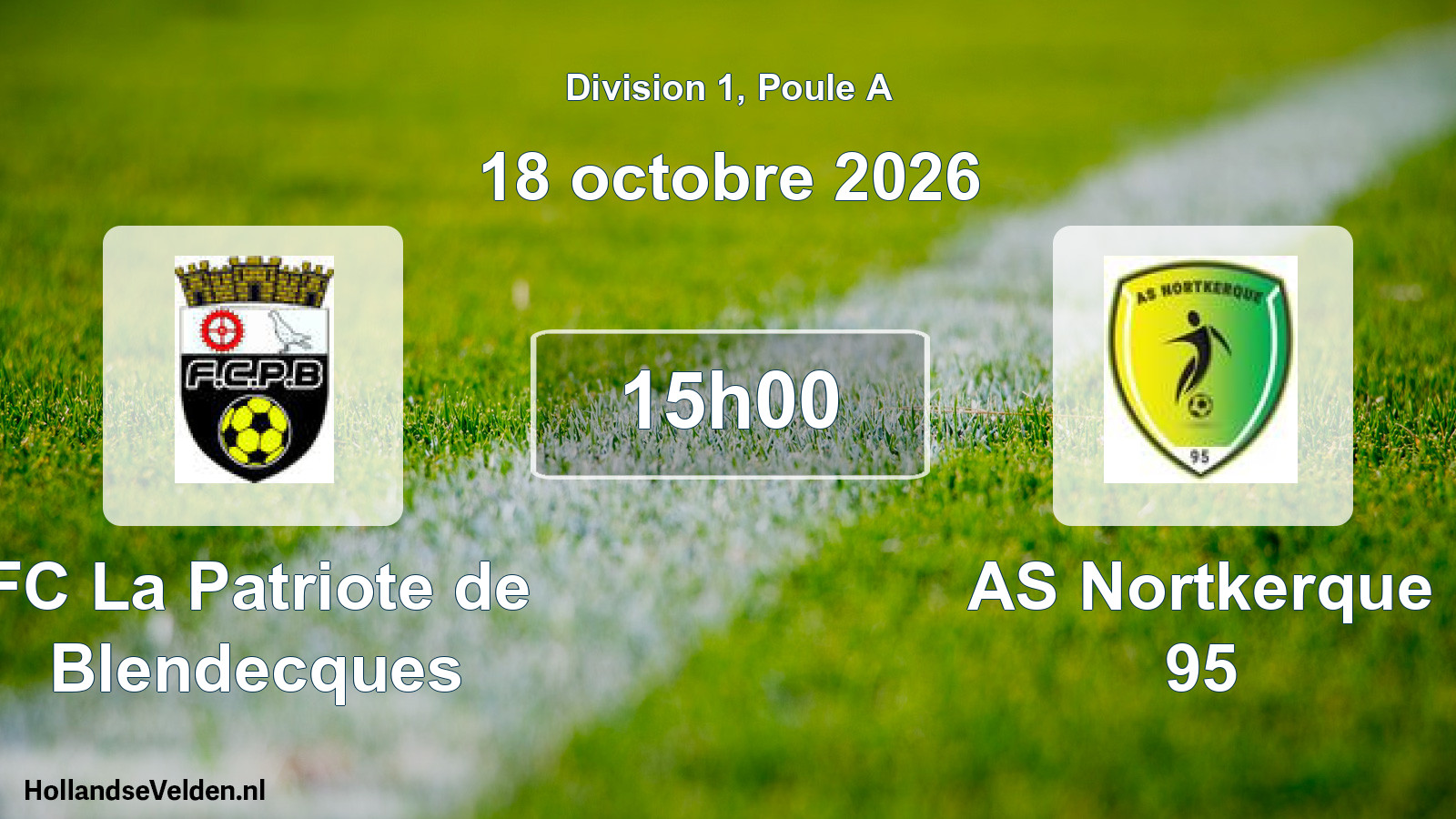 Scheduled Match: FC La Patriote de Blendecques - AS Nortkerque 95 (18 October 2026)