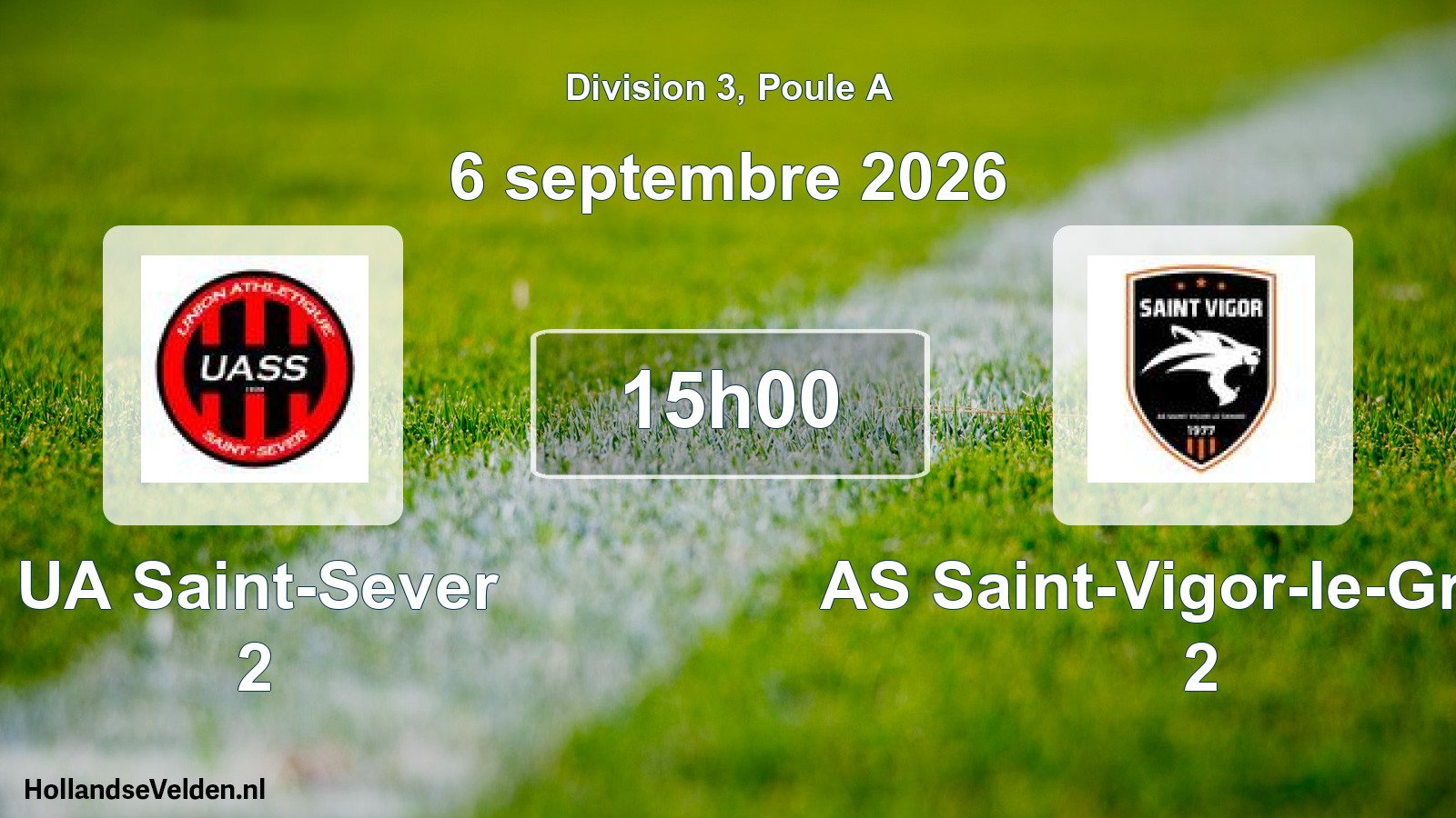 Scheduled Match: UA Saint-Sever 2 - AS Saint-Vigor-le-Grand 2 (6 September 2026)