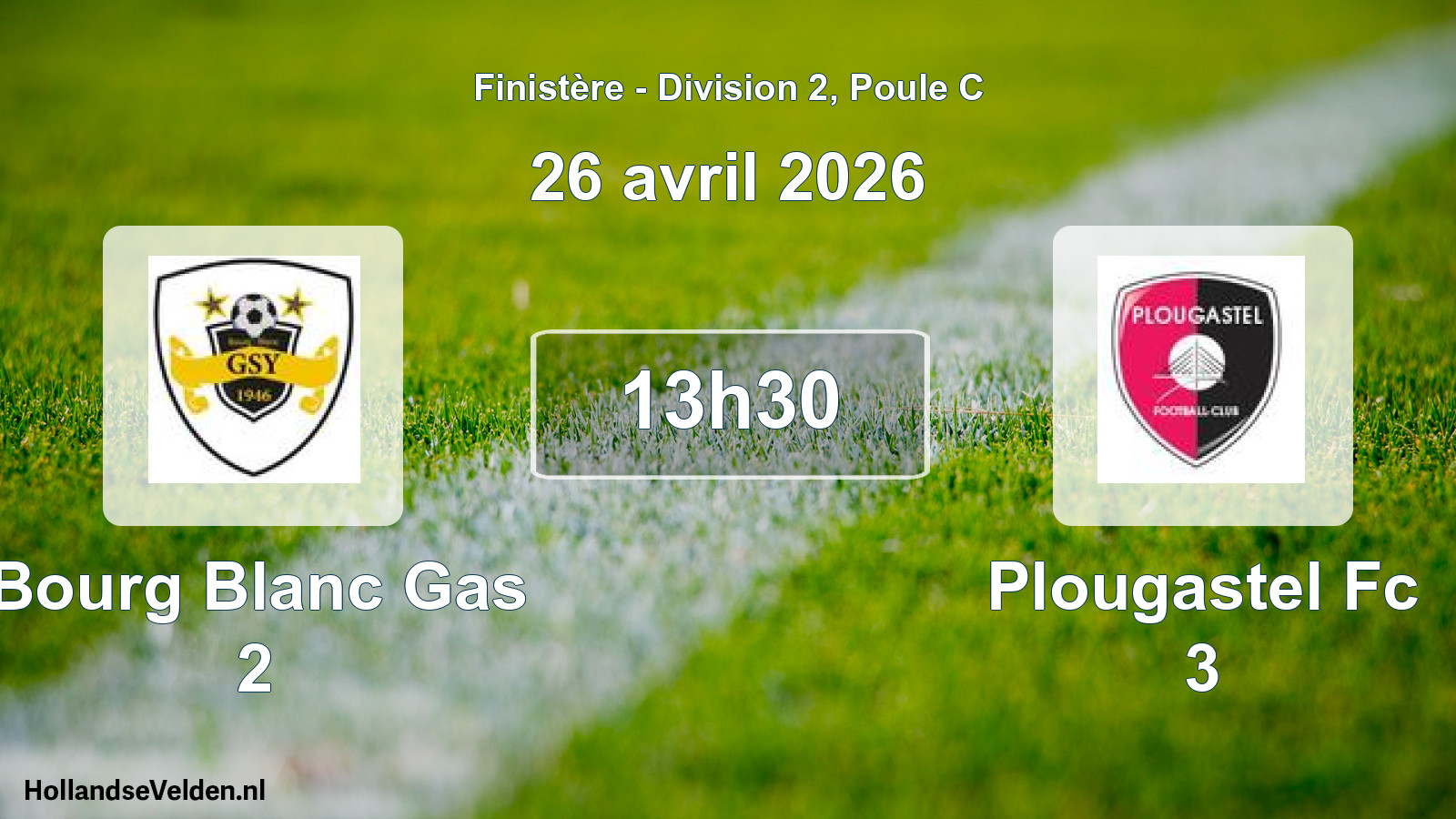 Scheduled Match: Bourg Blanc Gas 2 - Plougastel Fc 3 (26 April 2026)