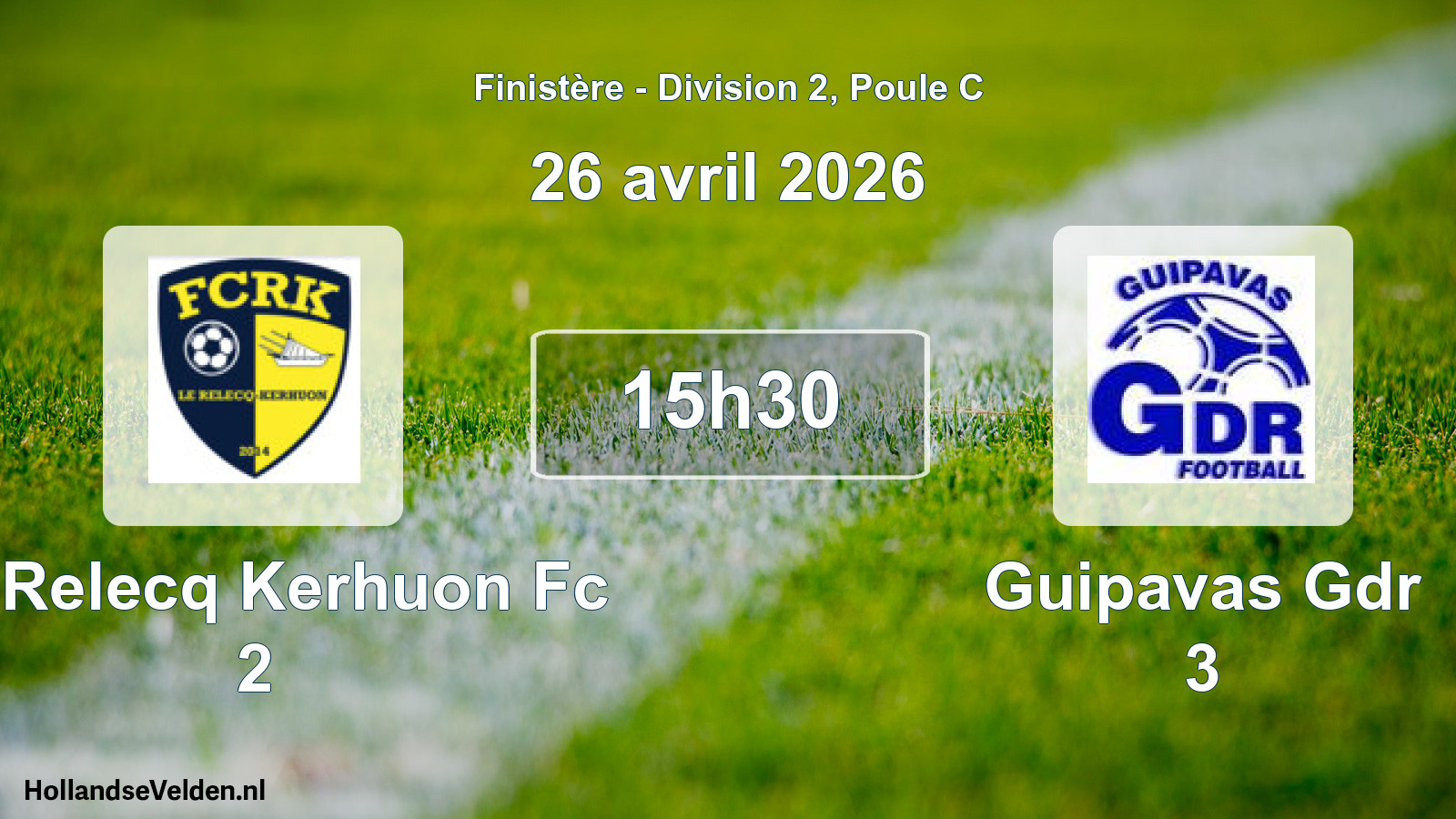 Geplande wedstrijd: Le Relecq Kerhuon Fc 2 - Guipavas Gdr 3 (26 avril 2026)