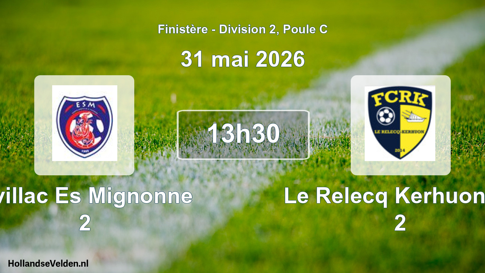 Scheduled Match: Irvillac Es Mignonne 2 - Le Relecq Kerhuon Fc 2 (31 May 2026)