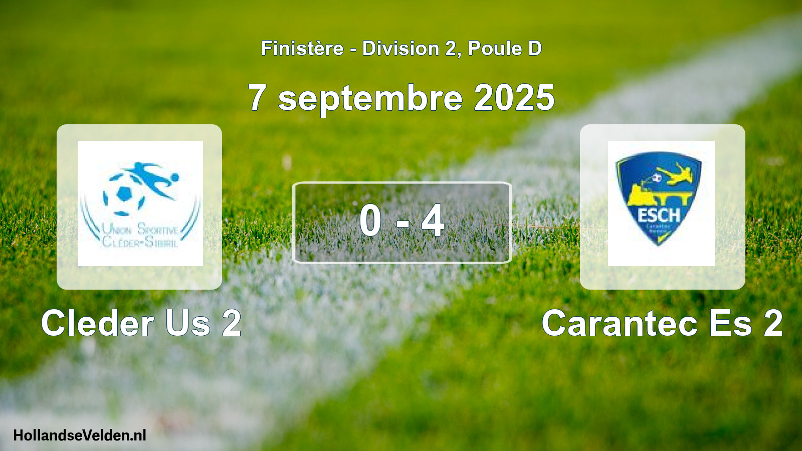 Total number of matches played: Cleder Us 2 - Carantec Es 2 0 - 4 (7 September 2025)