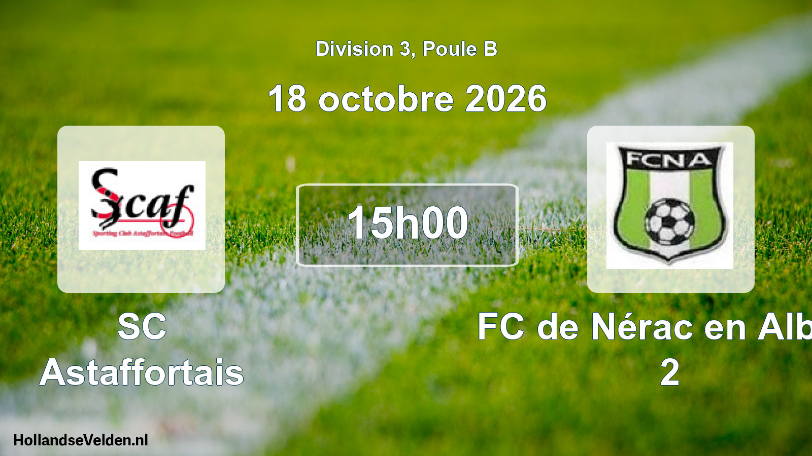Scheduled Match: SC Astaffortais - FC de Nérac en Albret 2 (18 October 2026)