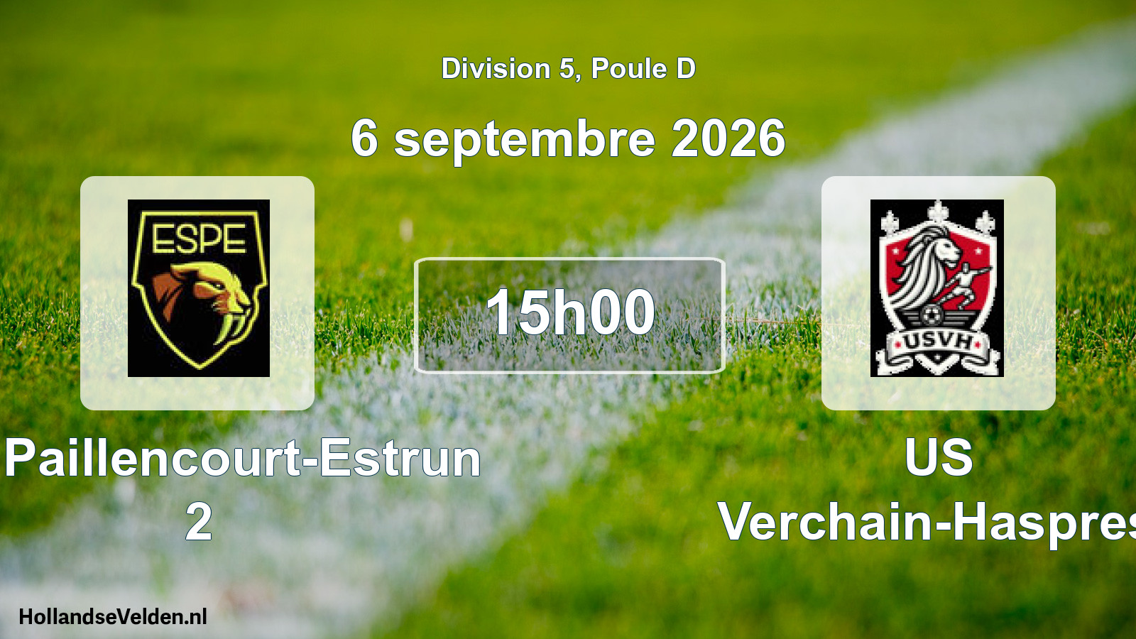 Scheduled Match: ES Paillencourt-Estrun 2 - US Verchain-Haspres (6 September 2026)
