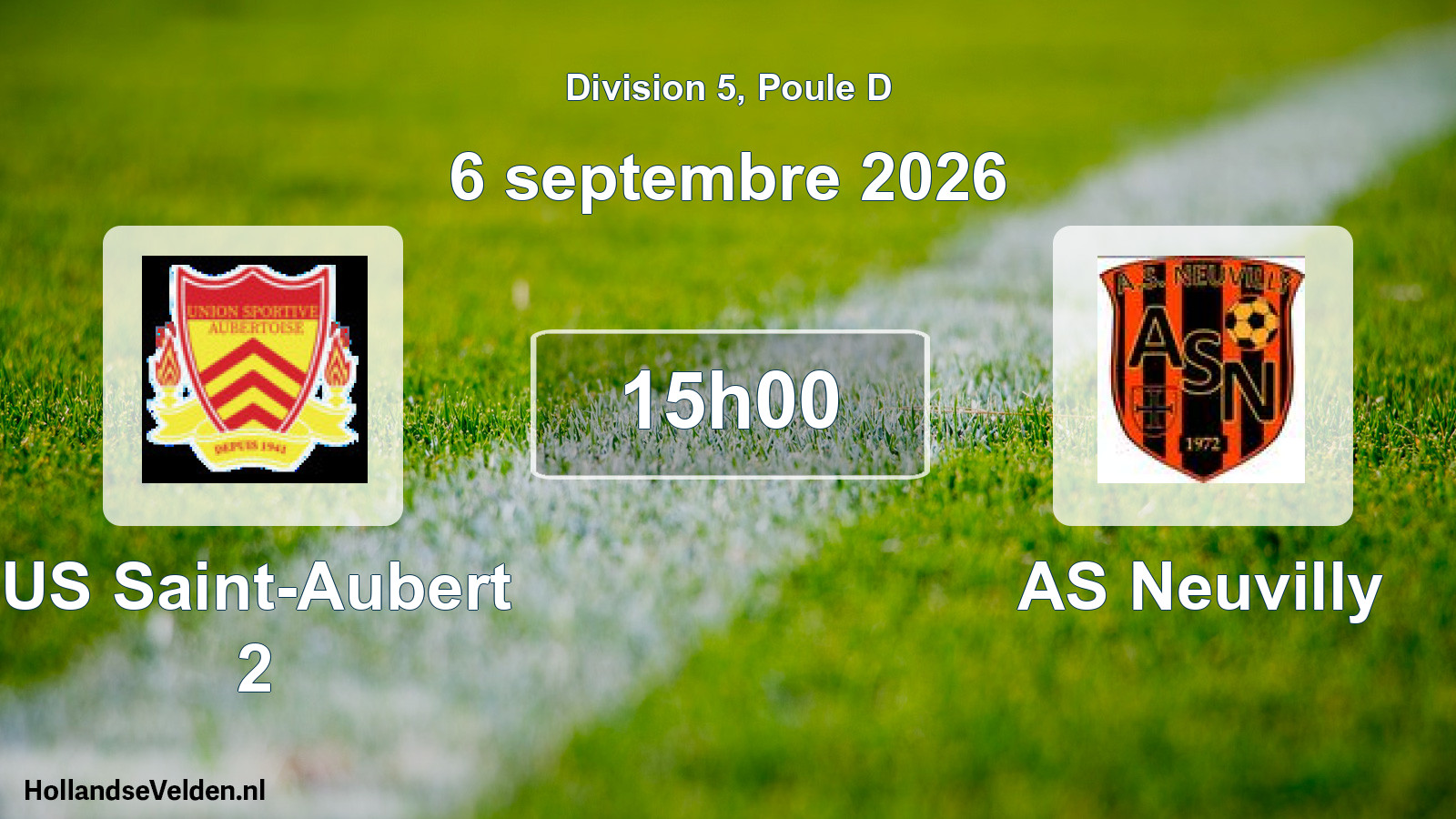 Scheduled Match: US Saint-Aubert 2 - AS Neuvilly (6 September 2026)