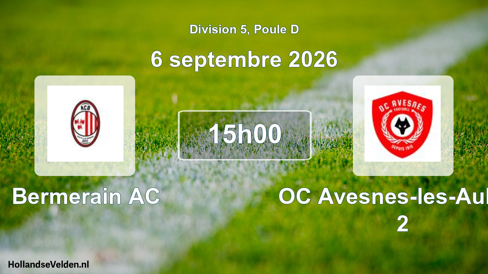 Scheduled Match: Bermerain AC - OC Avesnes-les-Aubert 2 (6 September 2026)