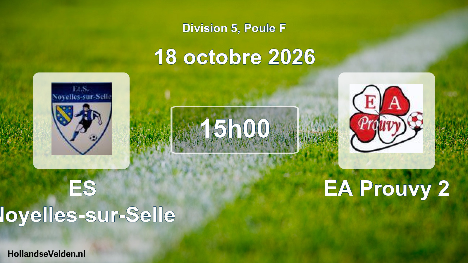 Match programmé: ES Noyelles-sur-Selle - EA Prouvy 2 (18 octobre 2026)
