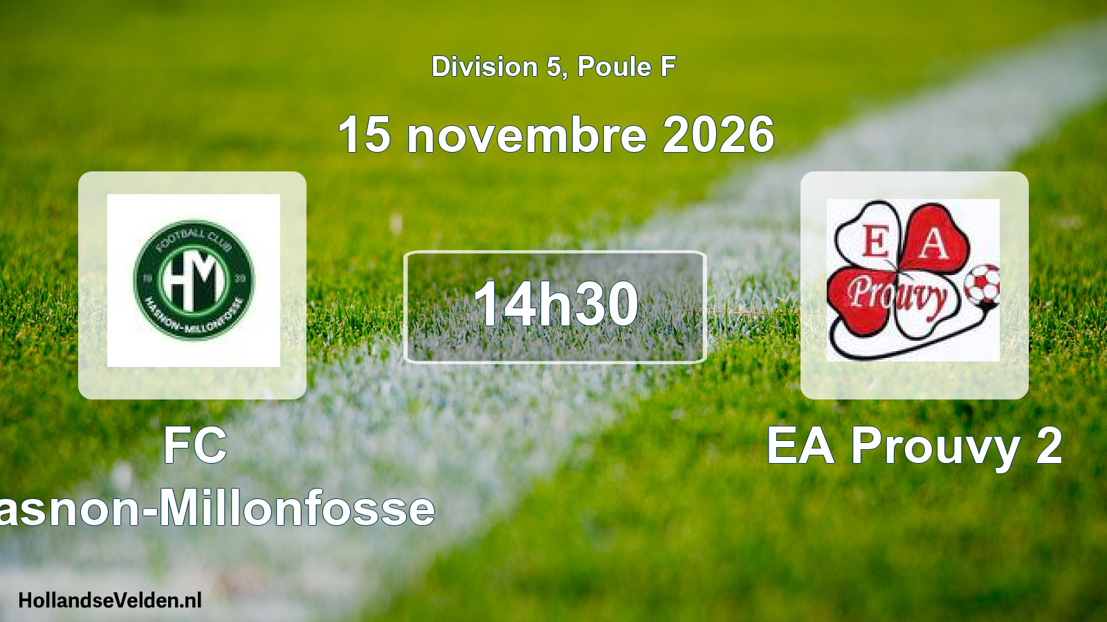 Match programmé: FC Hasnon-Millonfosse - EA Prouvy 2 (15 novembre 2026)