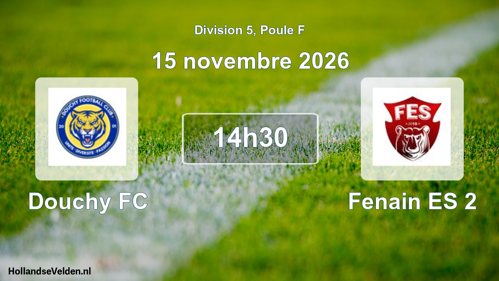 Match programmé: Douchy FC - Fenain ES 2 (15 novembre 2026)