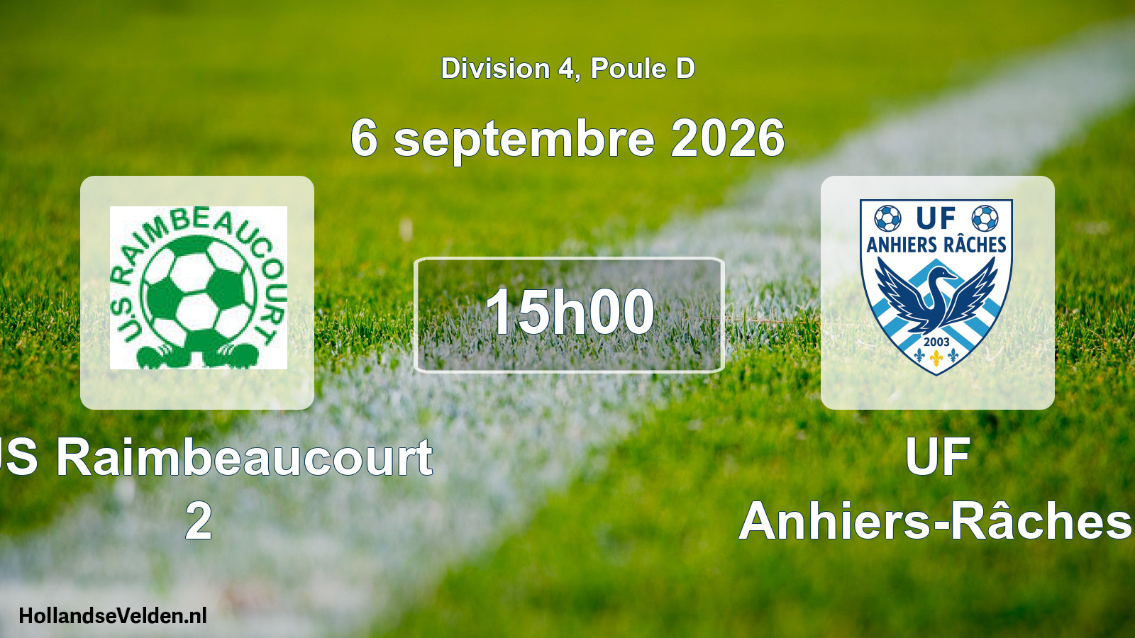 Scheduled Match: US Raimbeaucourt 2 - UF Anhiers-Râches (6 September 2026)