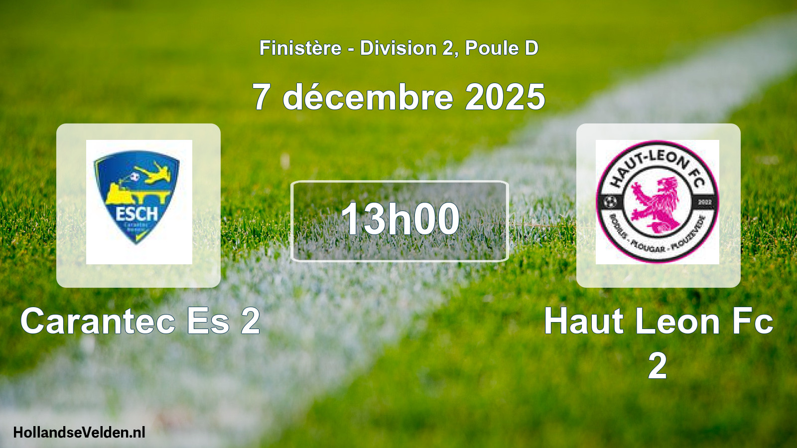 Scheduled Match: Carantec Es 2 - Haut Leon Fc 2 (7 December 2025)