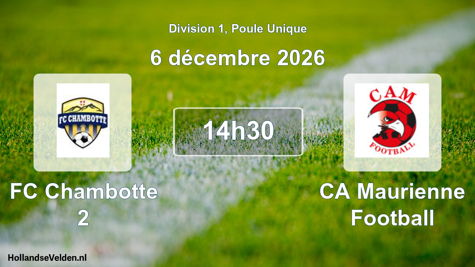 Scheduled Match: FC Chambotte 2 - CA Maurienne Football (6 December 2026)