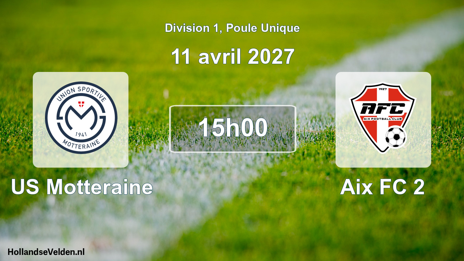 Geplande wedstrijd: US Motteraine - Aix FC 2 (11 april 2027)