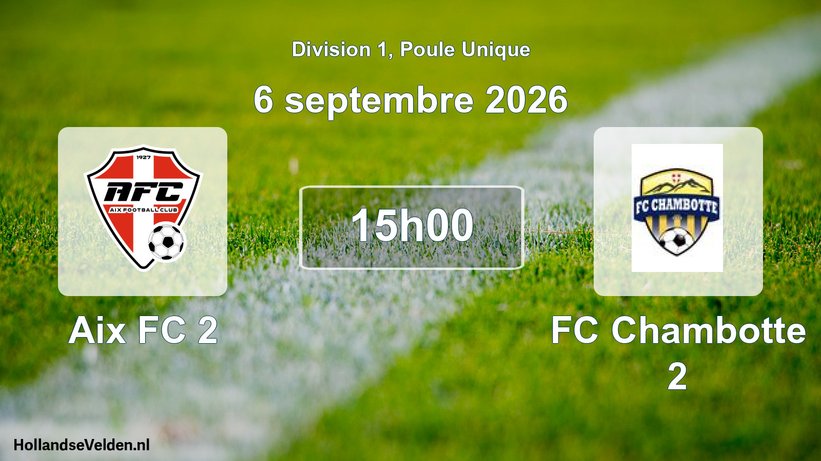 Match programmé: Aix FC 2 - FC Chambotte 2 (6 septembre 2026)