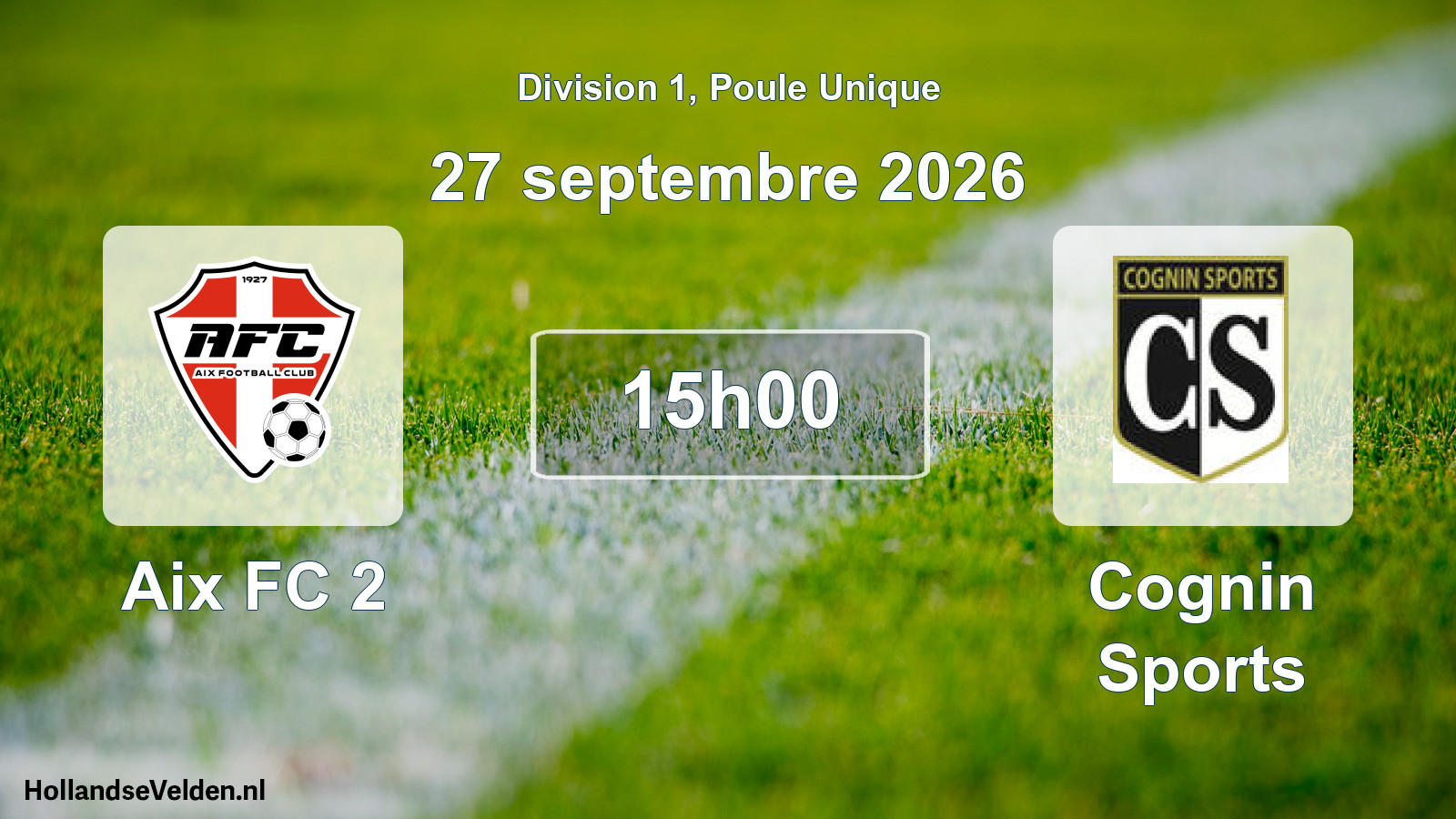 Scheduled Match: Aix FC 2 - Cognin Sports (27 September 2026)