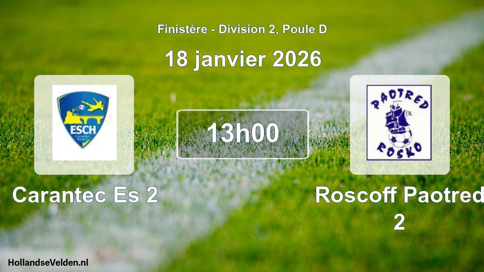 Geplande wedstrijd: Carantec Es 2 - Roscoff Paotred 2 (18 janvier 2026)