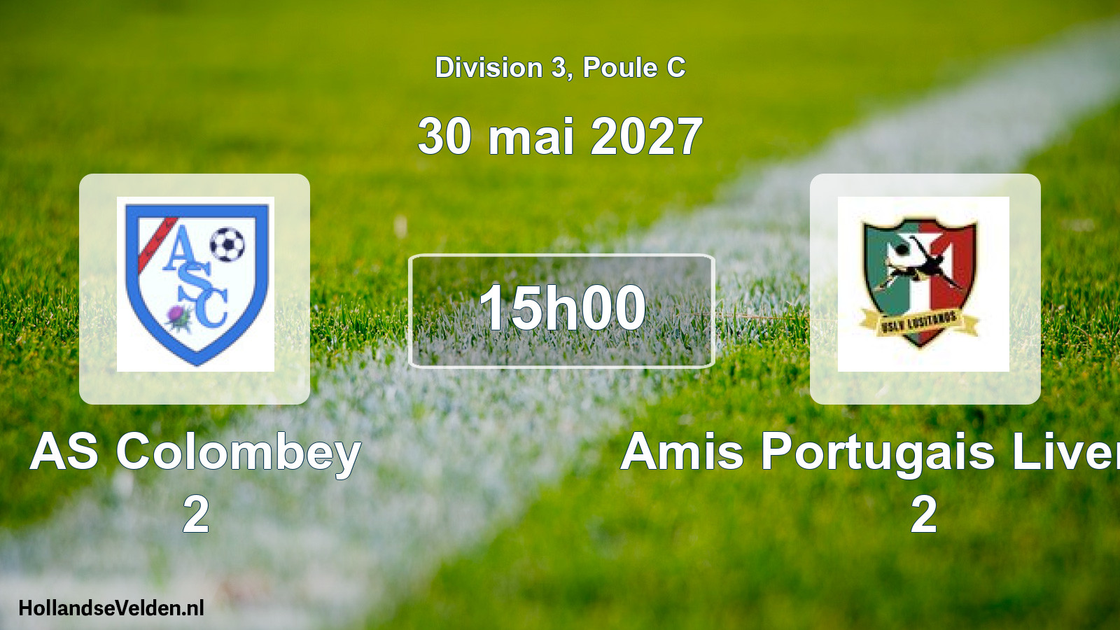 Scheduled Match: AS Colombey 2 - Amis Portugais Liverdun 2 (30 May 2027)