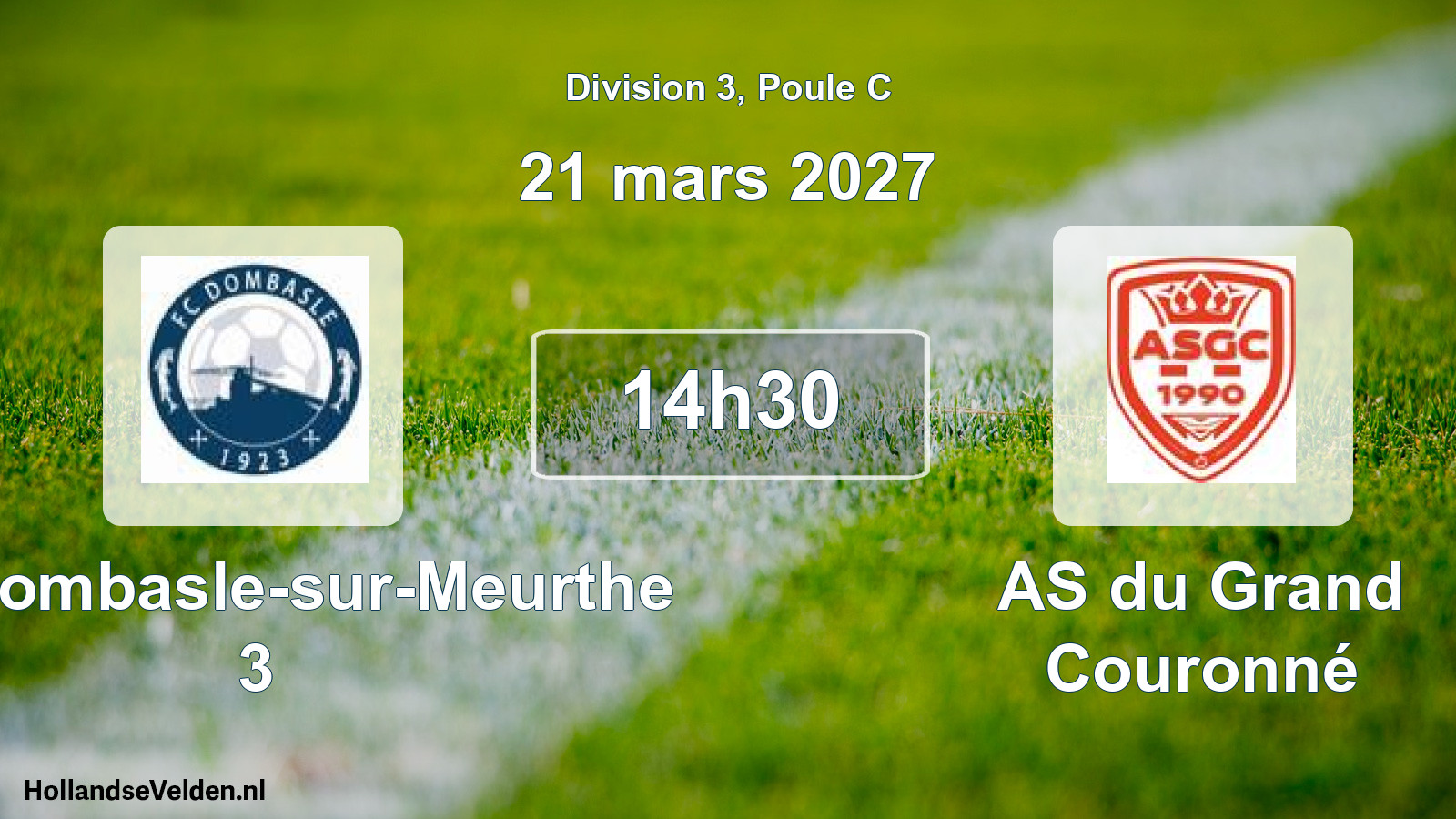Scheduled Match: FC Dombasle-sur-Meurthe 3 - AS du Grand Couronné (21 March 2027)