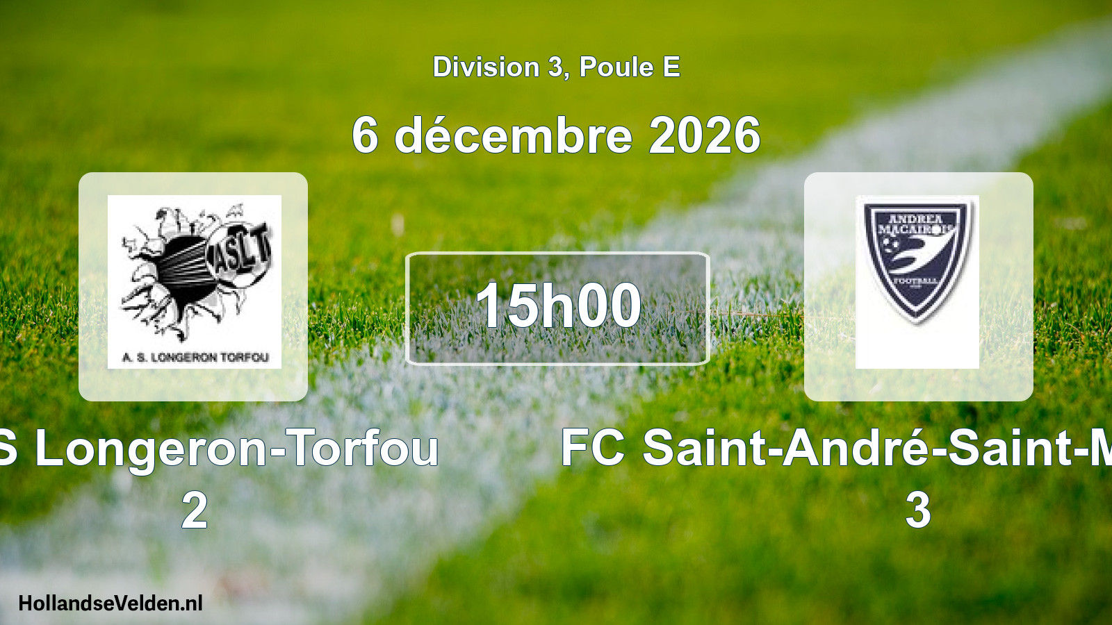 Scheduled Match: AS Longeron-Torfou 2 - FC Saint-André-Saint-Macaire 3 (6 December 2026)