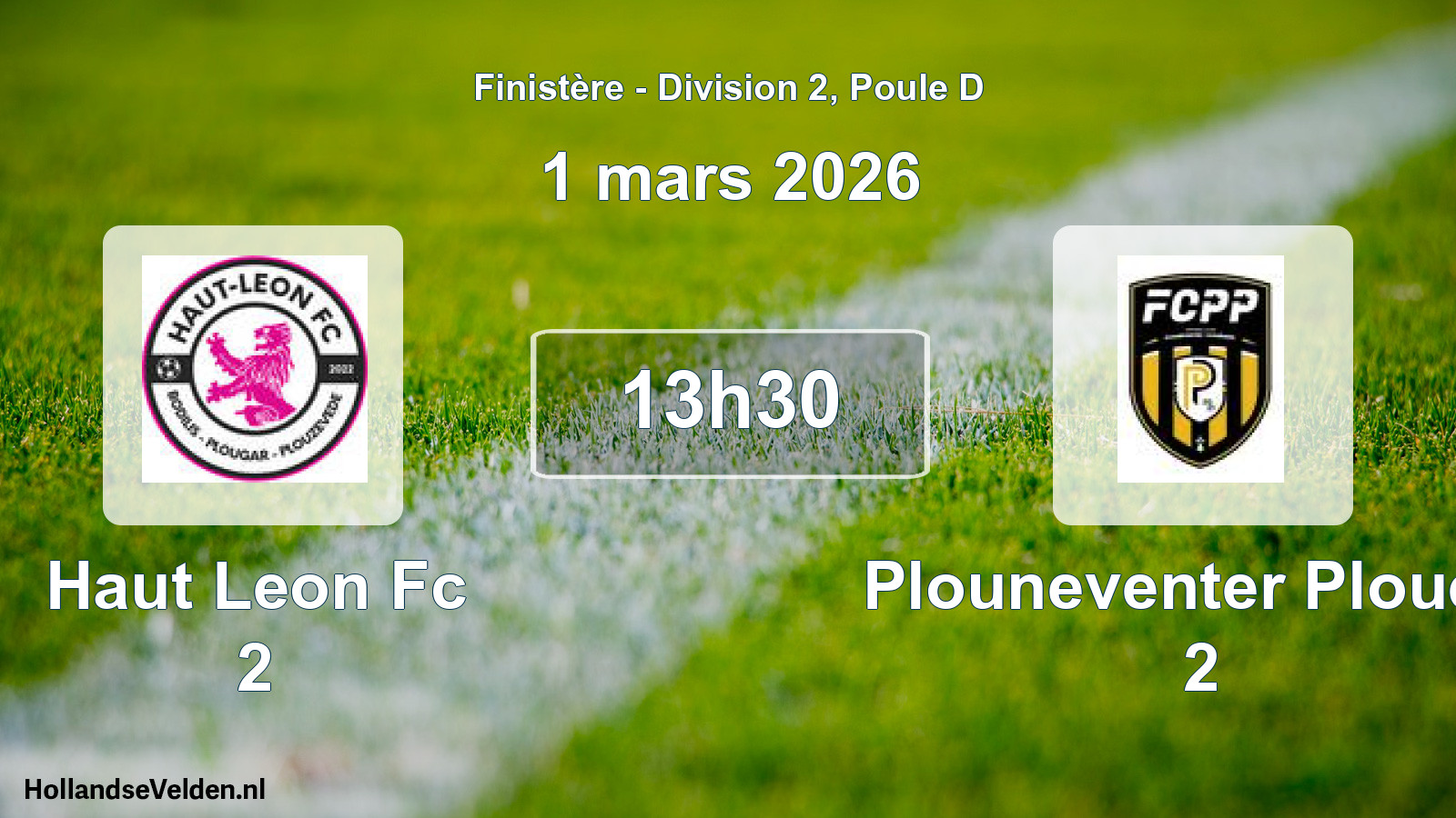 Geplande wedstrijd: Haut Leon Fc 2 - Plouneventer Ploued. 2 (1 maart 2026)