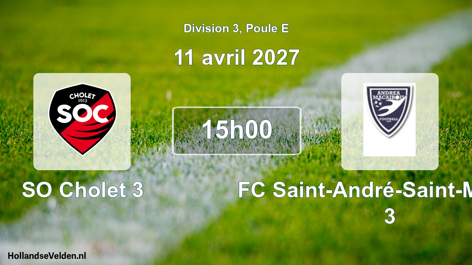 Geplande wedstrijd: SO Cholet 3 - FC Saint-André-Saint-Macaire 3 (11 april 2027)