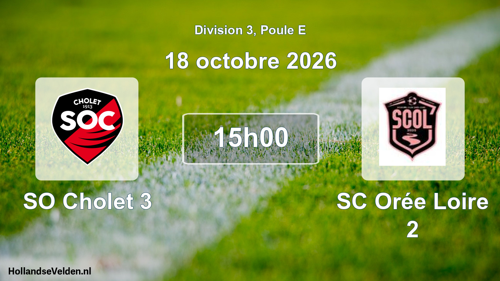 Scheduled Match: SO Cholet 3 - SC Orée Loire 2 (18 October 2026)