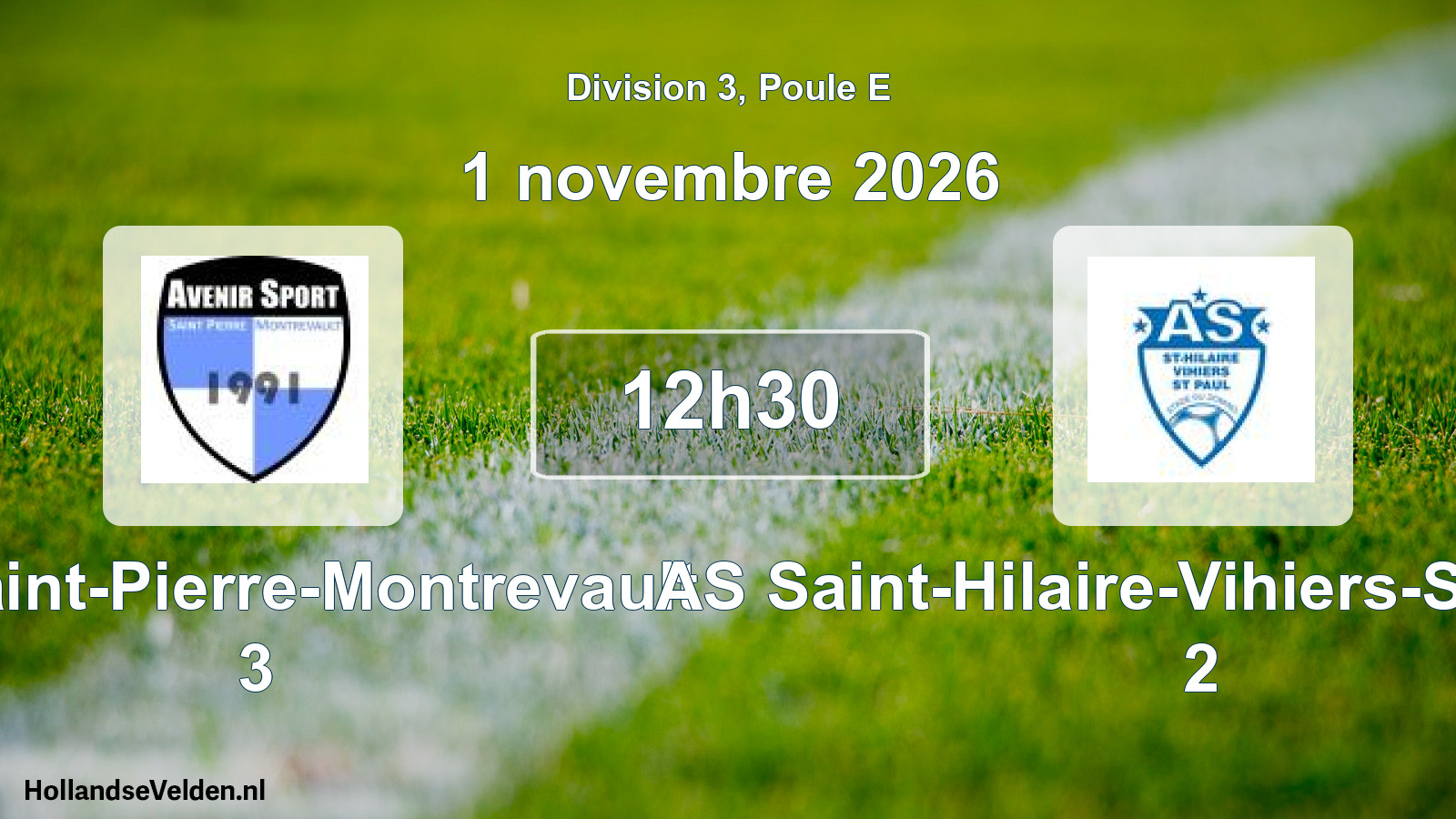 Scheduled Match: AS Saint-Pierre-Montrevault 3 - AS Saint-Hilaire-Vihiers-Saint-Paul 2 (1 November 2026)