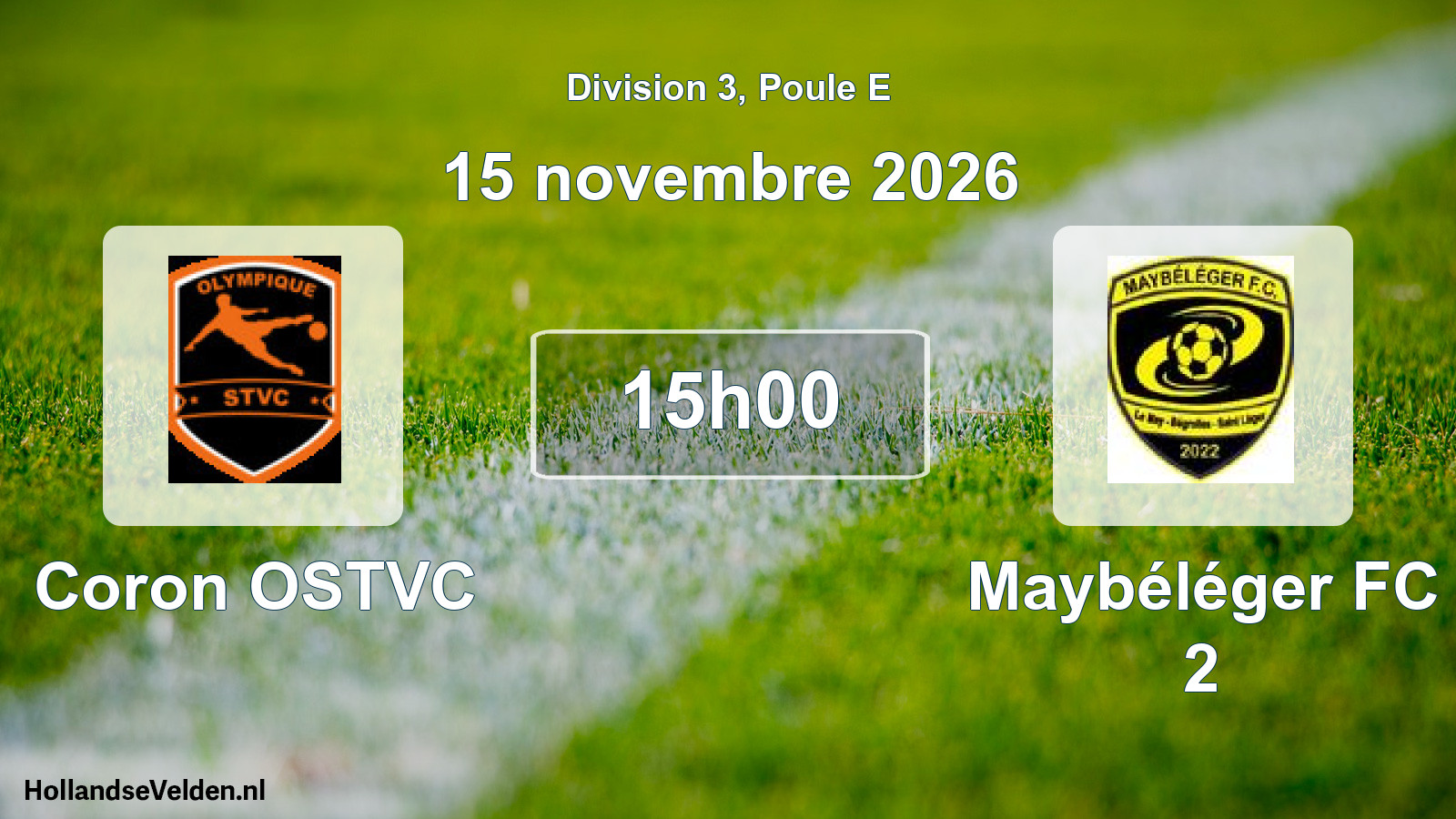 Match programmé: Coron OSTVC - Maybéléger FC 2 (15 novembre 2026)