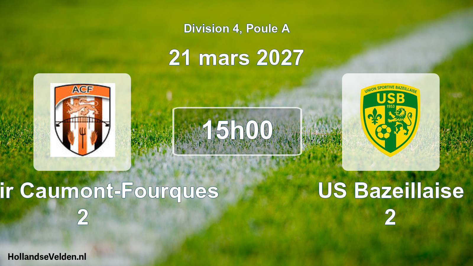 Scheduled Match: Avenir Caumont-Fourques 2 - US Bazeillaise 2 (21 March 2027)