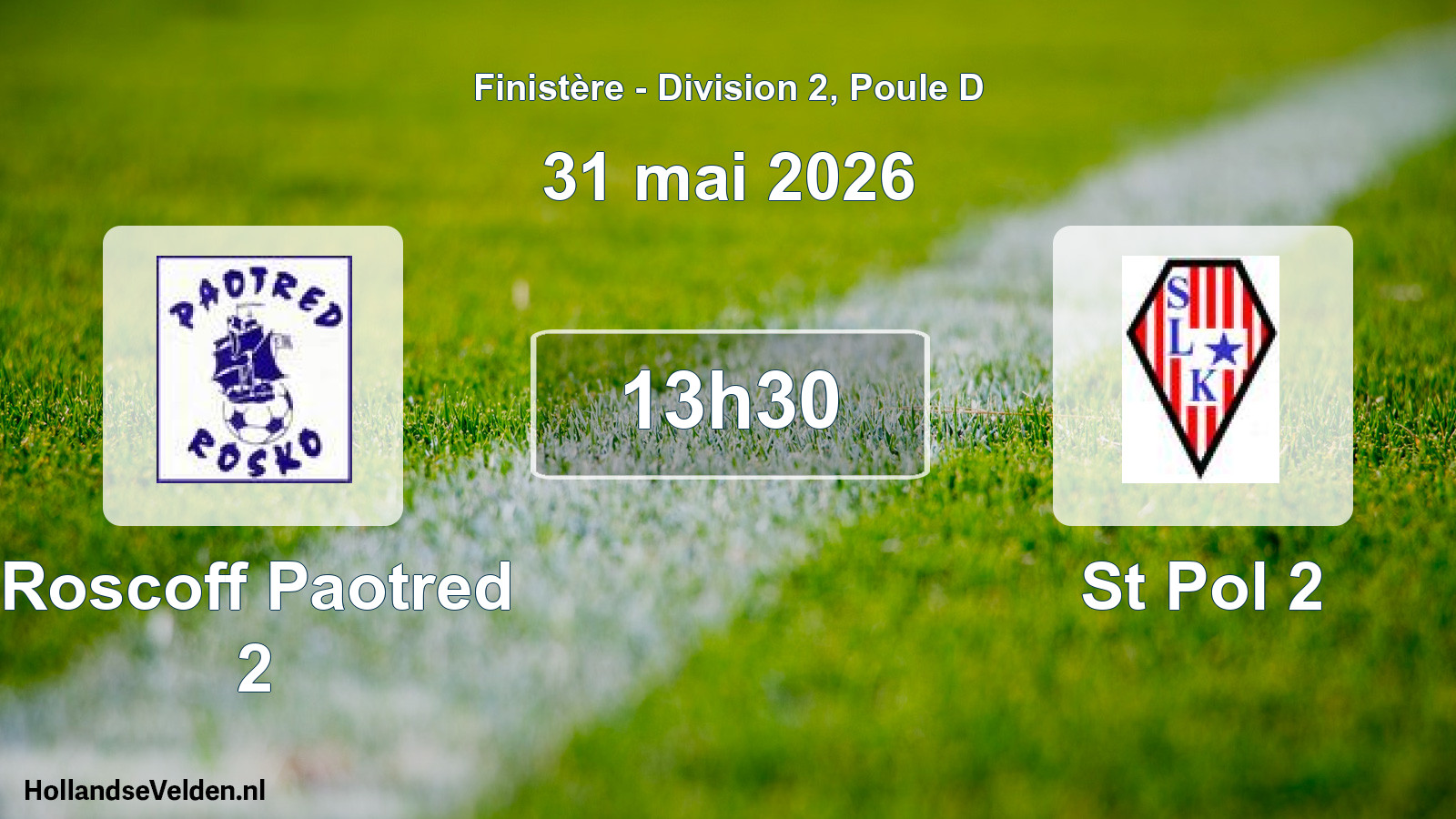 Geplande wedstrijd: Roscoff Paotred 2 - St Pol 2 (31 mai 2026)