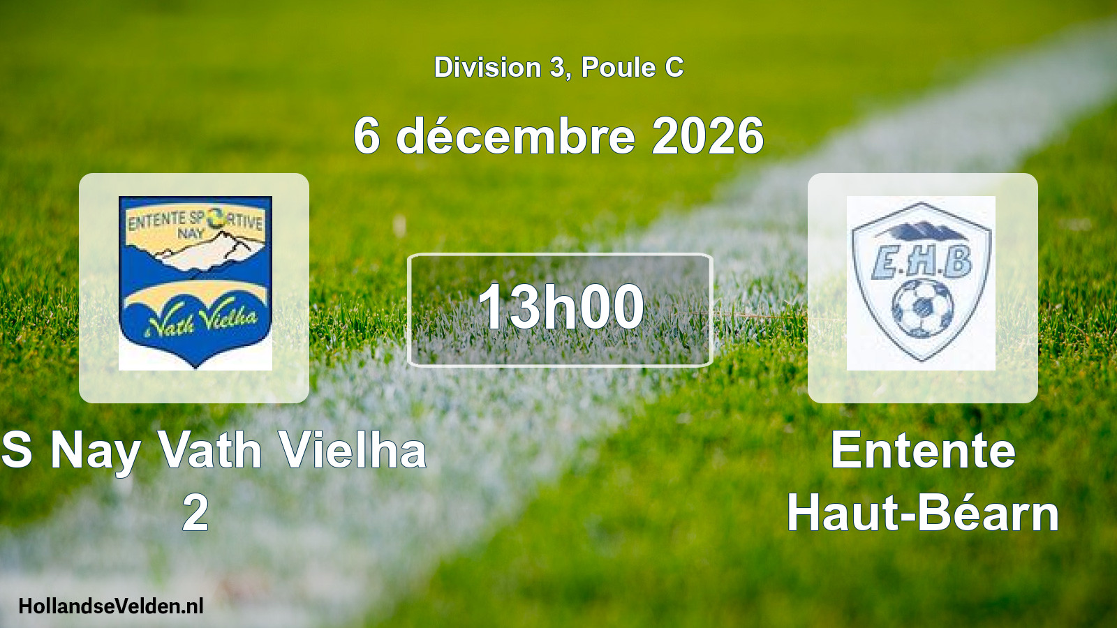 Scheduled Match: ES Nay Vath Vielha 2 - Entente Haut-Béarn (6 December 2026)