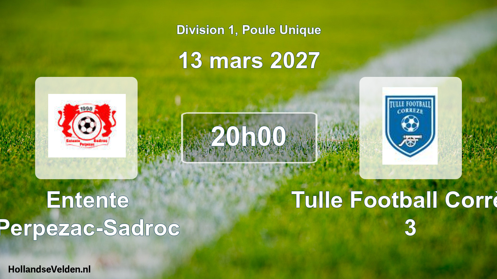 Scheduled Match: Entente Perpezac-Sadroc - Tulle Football Corrèze 3 (13 March 2027)