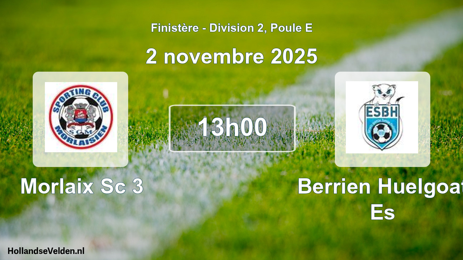 Scheduled Match: Morlaix Sc 3 - Berrien Huelgoat Es (2 November 2025)