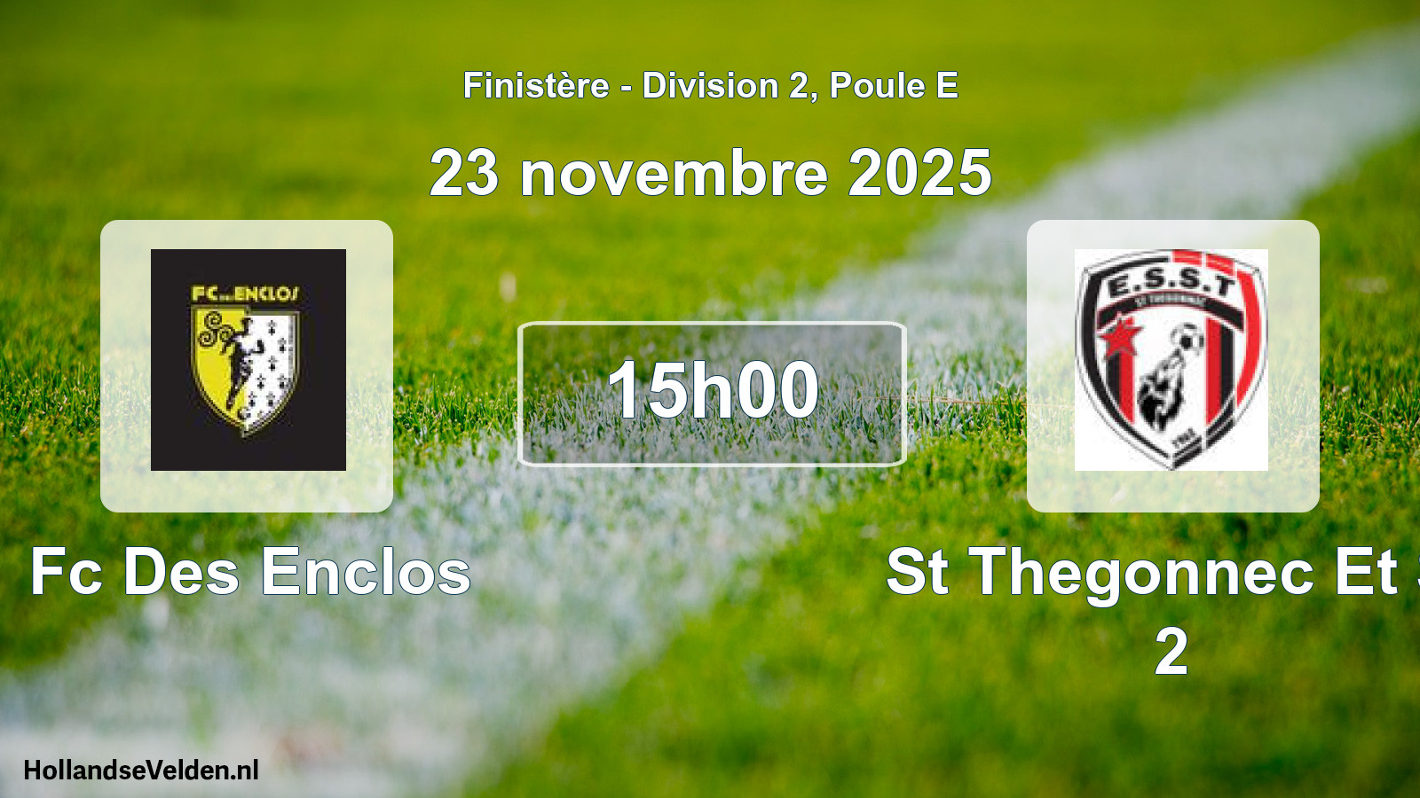 Geplande wedstrijd: Fc Des Enclos - St Thegonnec Et S 2 (23 november 2025)