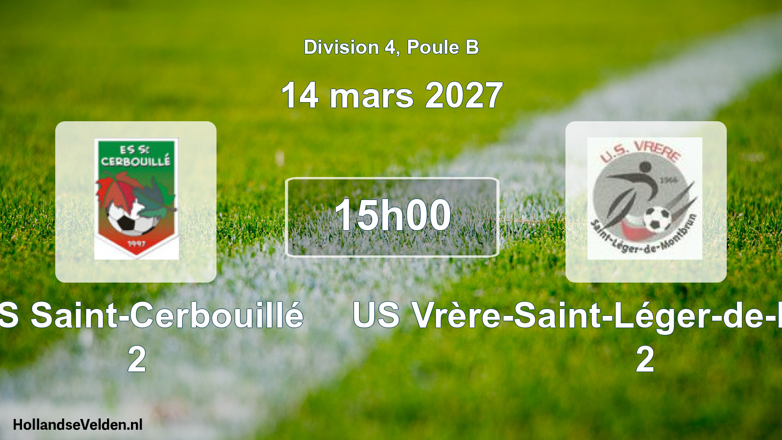 Match programmé: ES Saint-Cerbouillé 2 - US Vrère-Saint-Léger-de-Montbrun 2 (14 mars 2027)