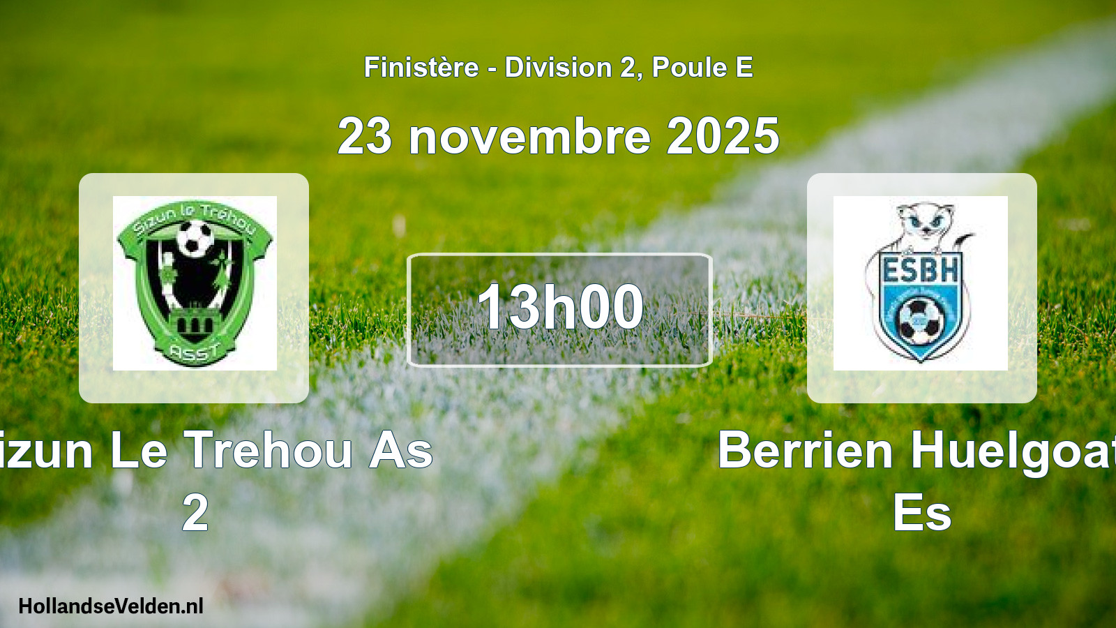 Scheduled Match: Sizun Le Trehou As 2 - Berrien Huelgoat Es (23 November 2025)