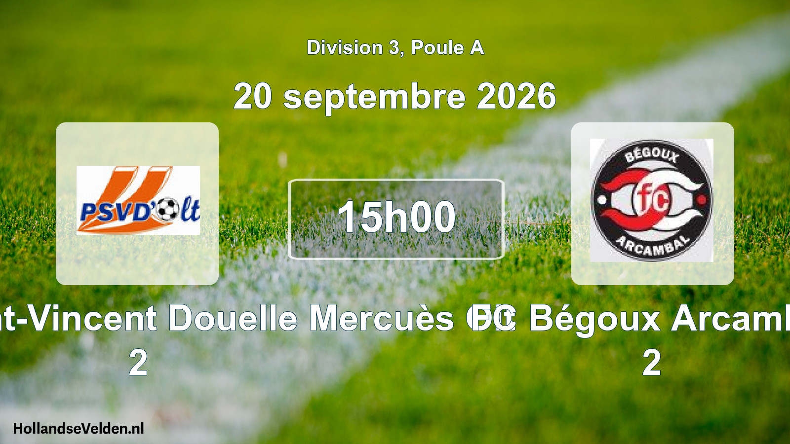 Match programmé: Pradines Saint-Vincent Douelle Mercuès Olt 2 - FC Bégoux Arcambal 2 (20 septembre 2026)