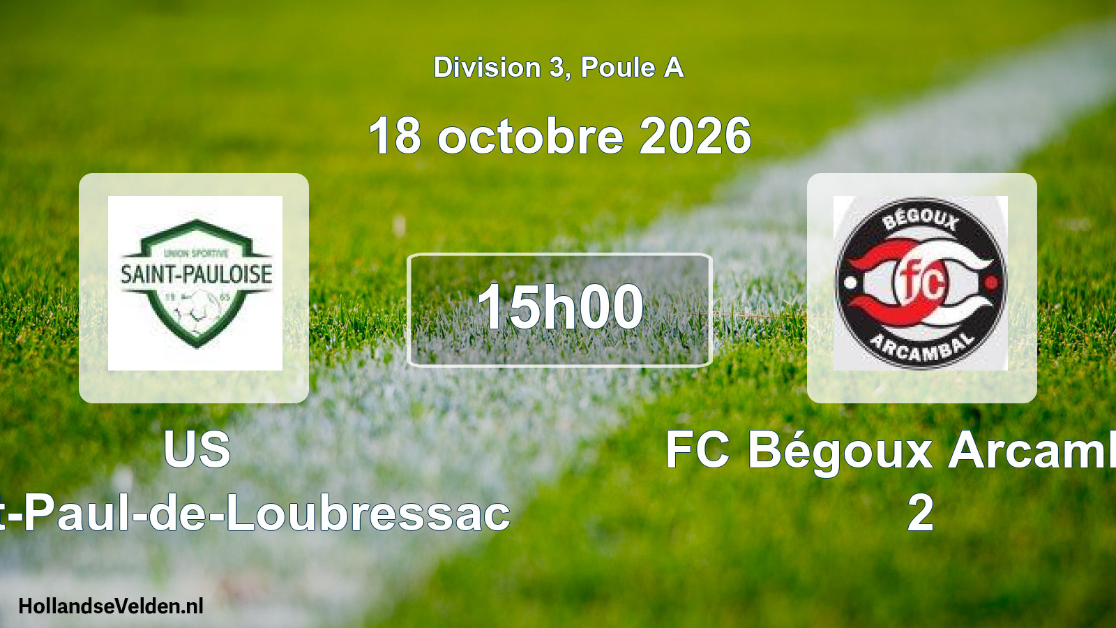 Geplande wedstrijd: US Saint-Paul-de-Loubressac - FC Bégoux Arcambal 2 (18 oktober 2026)