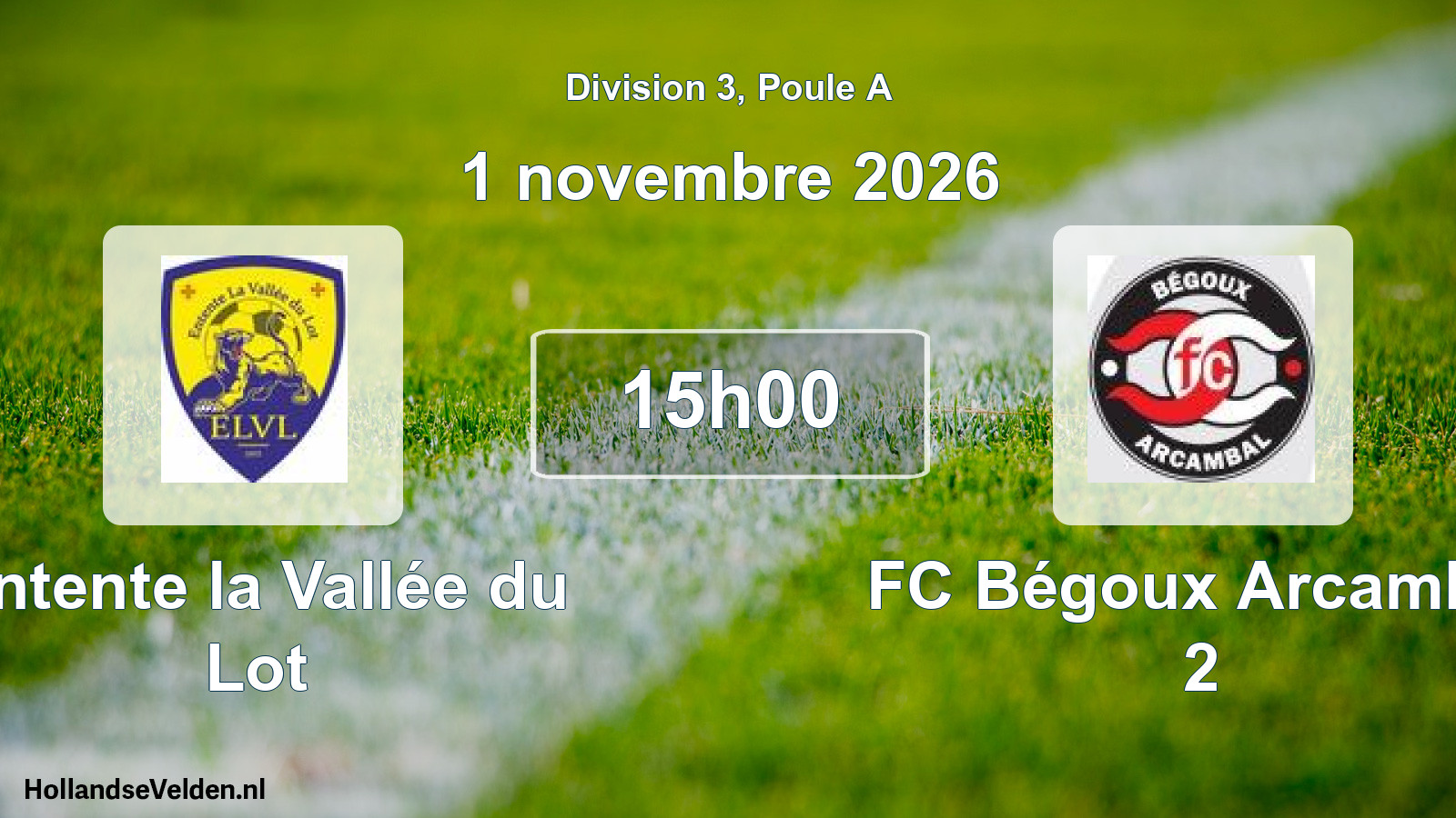 Match programmé: Entente la Vallée du Lot - FC Bégoux Arcambal 2 (1 novembre 2026)