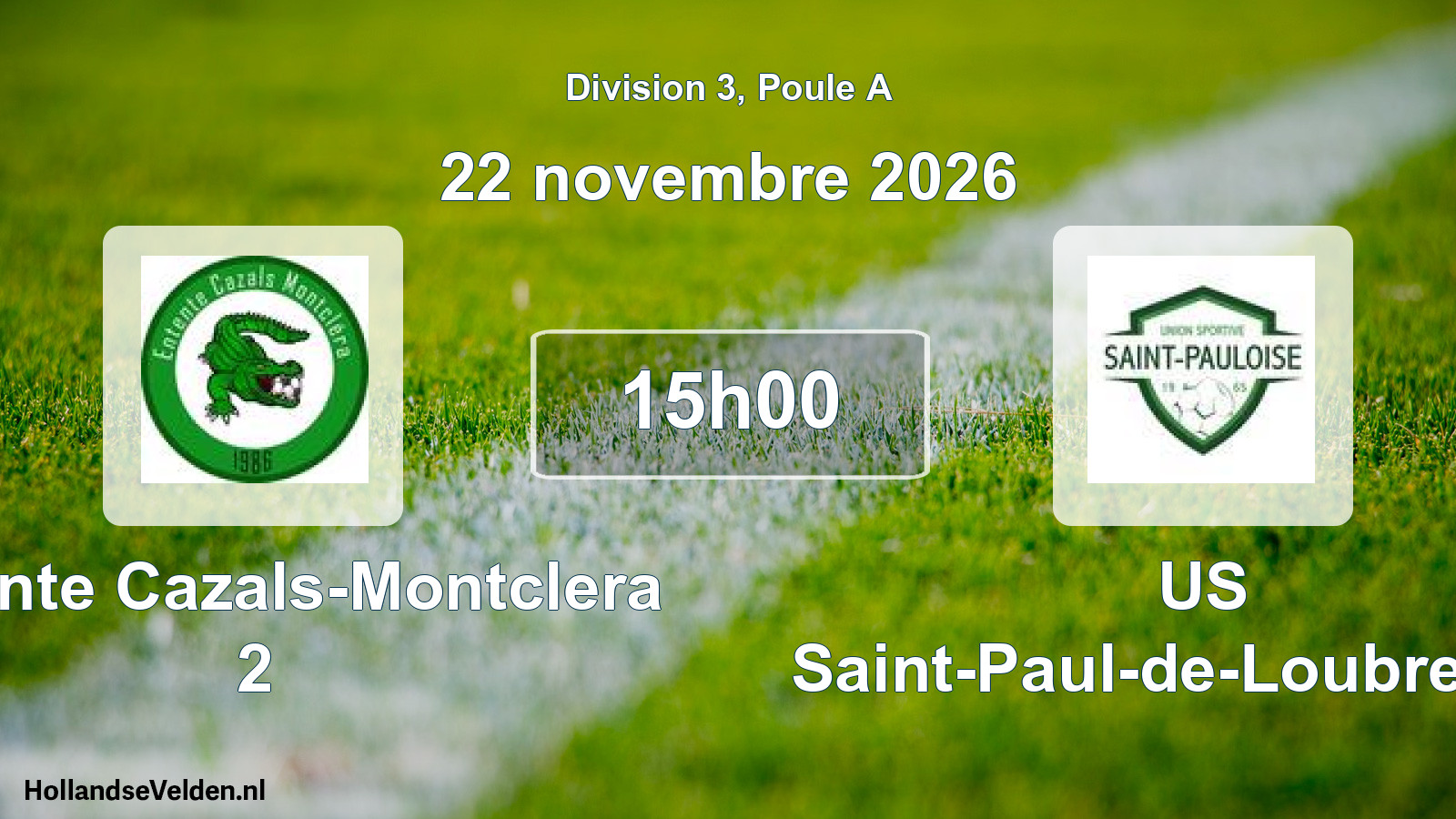 Match programmé: Entente Cazals-Montclera 2 - US Saint-Paul-de-Loubressac (22 novembre 2026)