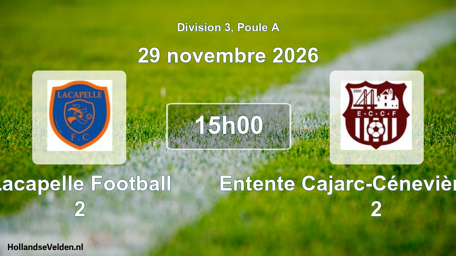 Scheduled Match: Lacapelle Football 2 - Entente Cajarc-Cénevières Foot 2 (29 November 2026)