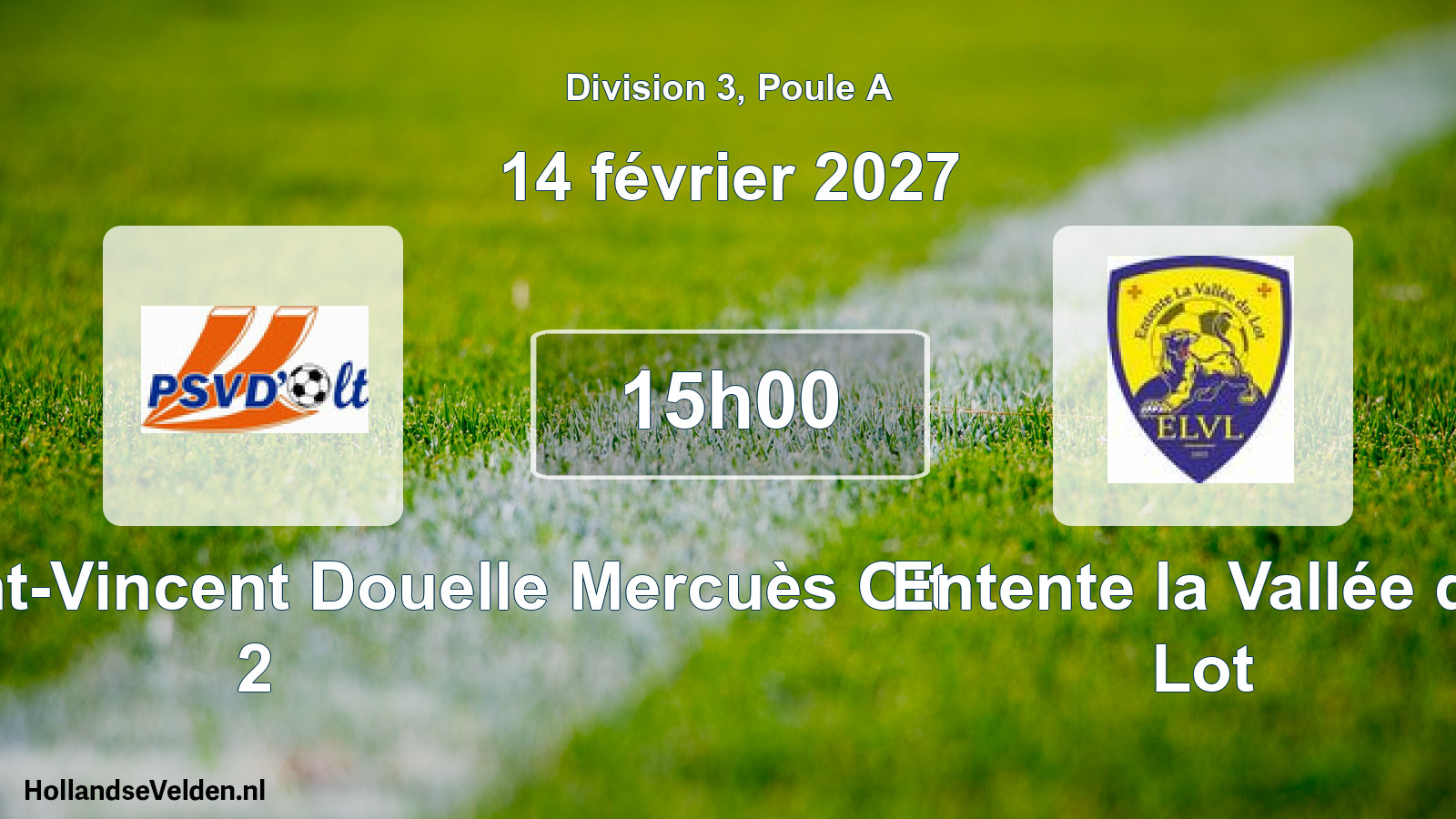 Match programmé: Pradines Saint-Vincent Douelle Mercuès Olt 2 - Entente la Vallée du Lot (14 février 2027)