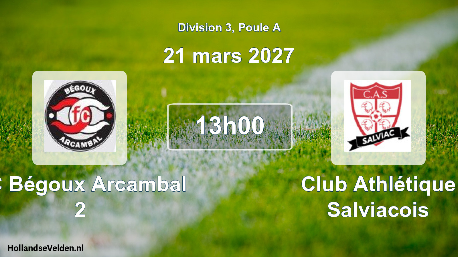 Match programmé: FC Bégoux Arcambal 2 - Club Athlétique Salviacois (21 mars 2027)