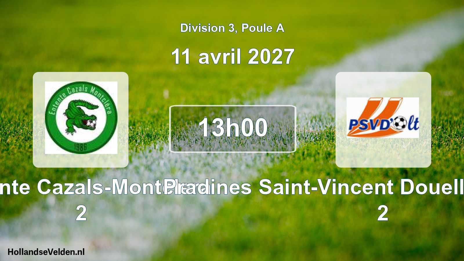 Match programmé: Entente Cazals-Montclera 2 - Pradines Saint-Vincent Douelle Mercuès Olt 2 (11 avril 2027)